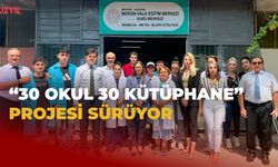 “30 Okul 30 Kütüphane” Projesi Sürüyor