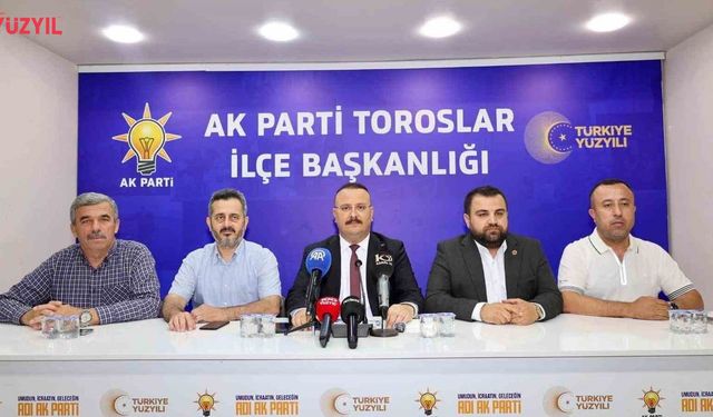 AK Parti Toroslar İlçe Başkanlığı Basın Açıklaması