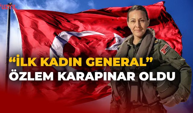 Özlem Karapınar, Hava Kuvvetleri'nin "İlk Kadın Generali" Oldu