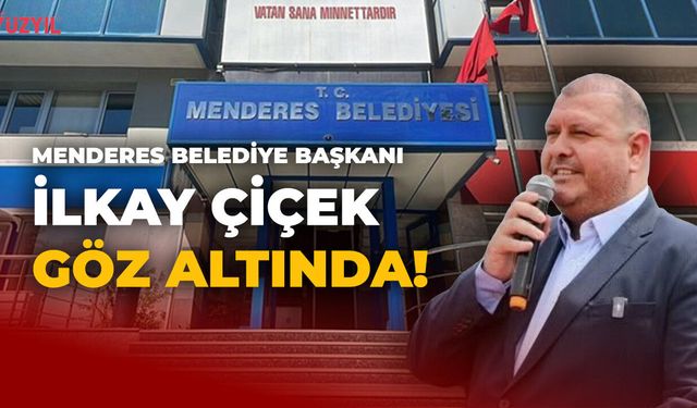 Menderes Belediyesi'ne Rüşvet Operasyonu: Başkan İlkay Çiçek Dahil 21 Kişi Gözaltında