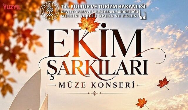 Mersin’de Sonbaharın Ezgileri Yükselecek