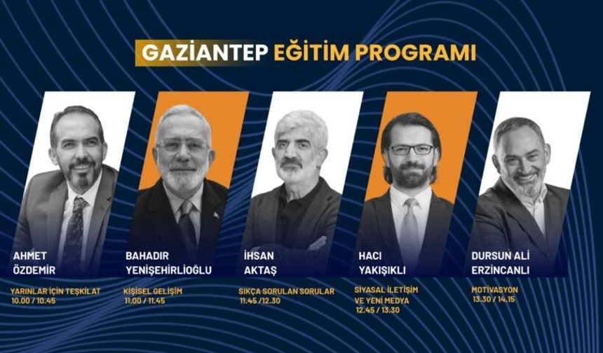 AK Parti Gaziantep’te Liderlik Okulu Başlıyor