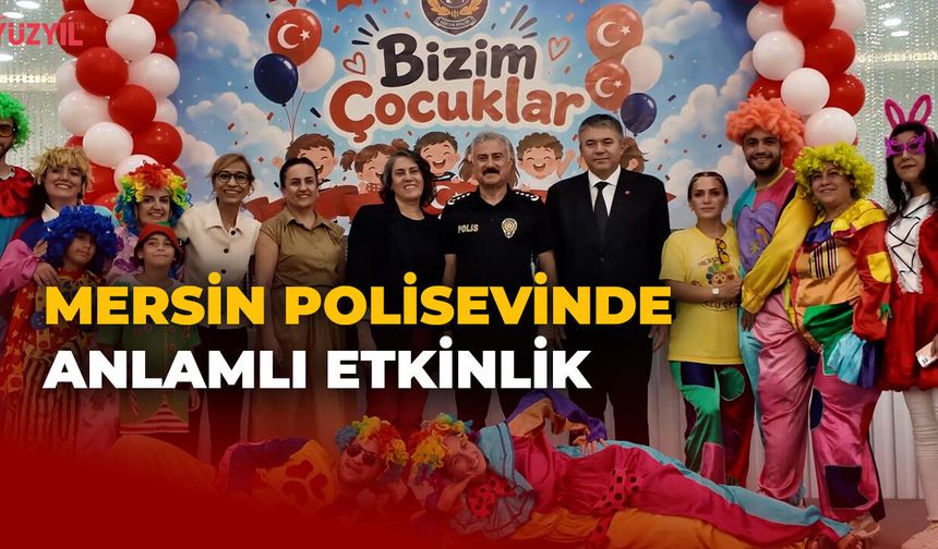 Mersin Polisevinde Çocuklar İçin Anlamlı Etkinlik: Gülen Gözler, Mersin Polisevine Neşe Kattı